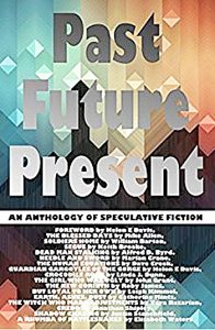 Book Cover: Past Future Present Anthology